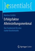 Erfolgsfaktor Alleinstellungsmerkmal: Das Fundament für eine starke Kanzleimarke (essentials) 3658069317 Book Cover