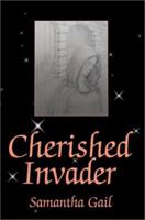 Cherished Invader 0595234135 Book Cover