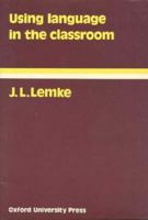 Using Language in the Classroom (Language Education) 0194371573 Book Cover