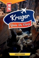 GUÍA DE VIAJE KRUGER 2026: Descubre gemas ocultas, monumentos históricos, consejos de viaje y experiencias vacacionales inolvidables (Spanish Edition) B0FSCWHFJ7 Book Cover