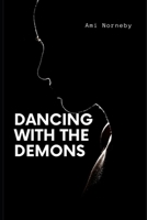 Dancing With The Demons B0BNV2XCQR Book Cover