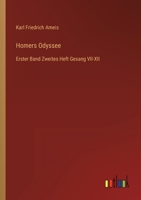 Homers Odyssee: Erster Band Zweites Heft Gesang VII-XII 3368213024 Book Cover