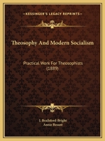 Theosophy And Modern Socialism: Practical Work For Theosophists 1104412756 Book Cover