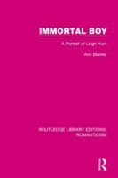 Immortal Boy; a Portrait of Leigh Hunt 1138190810 Book Cover