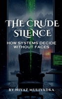 The Crude Silence B0GKP9QJHJ Book Cover