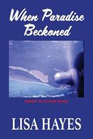 When Paradise Beckoned 1948225344 Book Cover