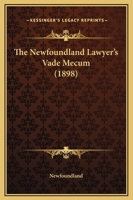 The Newfoundland Lawyer's Vade Mecum 1120965918 Book Cover