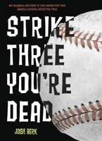 Strike Three, You're Dead 0307930068 Book Cover