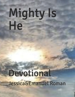 Mighty Is He: Devotional B08R9F5C9B Book Cover