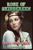 Rose Of Skibbereen Book Four: Rosie: Rose Of Skibbereen Series B089912GTF Book Cover