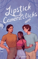 Lipstick & Camera Clicks B0CTFPFGH5 Book Cover