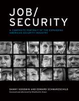 Job/Security: A Composite Portrait of the Expanding American Security Industry (Labor and Technology) 0262048698 Book Cover