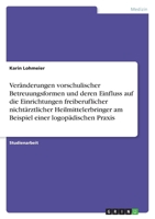 Ver�nderungen Vorschulischer Betreuungsformen Und Deren Einfluss Auf Die Einrichtungen Freiberuflicher Nicht�rztlicher Heilmittelerbringer Am Beispiel Einer Logop�dischen Praxis 3656150699 Book Cover