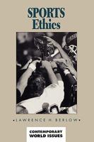 Sports Ethics: A Reference Handbook (Contemporary World Issues) 0874367697 Book Cover