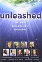 Unleashed: The Church Turning the World Upside Down 0784731799 Book Cover