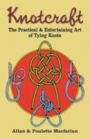 Knotcraft: The Practical and Entertaining Art of Knot Tying (Dover Craft Books) 0486245152 Book Cover