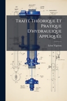 Traité Théorique Et Pratique D'hydraulique Appliquée: Projets. 2 P. L., 403, [8] P 1147344132 Book Cover