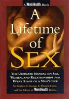 A Lifetime of Sex: The Ultimate Manual on Sex, Women, and Relationships for Every Stage of a Man's Life 0875964249 Book Cover