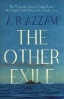 The Other Exile: The Story of Fernao Lopes, St Helena and a Paradise Lost 1785783440 Book Cover