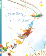 A Tree Swing to Soar 1427886482 Book Cover