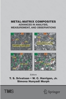 Metal-Matrix Composites: Advances in Analysis, Measurement, and Observations 3030652513 Book Cover