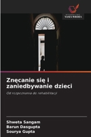 Znecanie sie i zaniedbywanie dzieci (Polish Edition) 6630342534 Book Cover