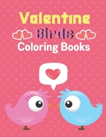 valentine birds coloring books: A unique valentine coloring books activity B08VCYFC1D Book Cover