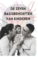 de Zeven Basisbehoeften Van Kinderen null Book Cover