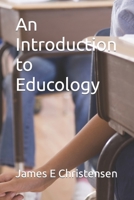 An Introduction to Educology B08W3RP1GP Book Cover
