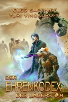 Der Ehrenkodex des Jägers (Buch 8): Eine fortlaufende Fantasy-Buchreihe (German Edition) 8077091024 Book Cover
