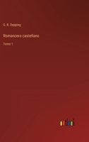 Romancero castellano: Tomo 1 3368106589 Book Cover