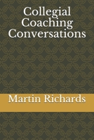 Collegial Coaching Conversations B091F3LGBF Book Cover