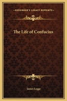 The Life Of Confucius 1425327605 Book Cover