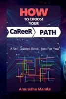 How To Choose Your Career Path B0B2CV7JF5 Book Cover