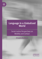 Language in a Globalised World: Social Justice Perspectives on Mobility and Contact 3030770869 Book Cover