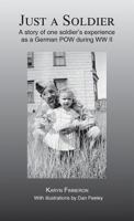 Just a Soldier 0985736232 Book Cover