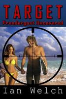 Target: Prendergast Uncovered 1496059204 Book Cover
