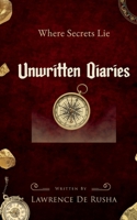 Unwritten Diaries: Where Secrets Lie B0F66MZJR4 Book Cover