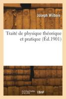 Traité de physique théorique et pratique 2418281116 Book Cover