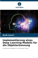 Implementierung eines Deep Learning-Modells für die Objekterkennung 6204780344 Book Cover