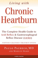 Living with Chronic Heartburn 1578261023 Book Cover