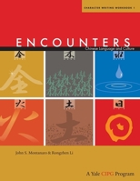 Encounters: Chinese Language and Culture, Character Writing Workbook 1 0300161700 Book Cover