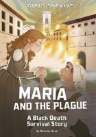 Maria and the Plague : A Black Death Survival Story 1515883329 Book Cover