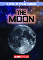 The Moon (Look at Space Science) 1538259265 Book Cover