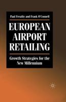 European Airport Retailing: Growth Strategies for the New Millennium 1349401250 Book Cover