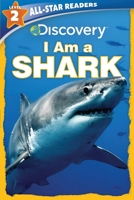 Discovery All Star Readers: I Am a Shark Level 2 1684127998 Book Cover