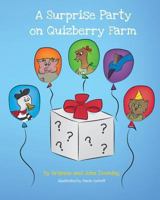 A Surprise Party on Quizberry Farm 1537203878 Book Cover