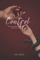 Control: Libro autoconclusivo de la trilogia dinamicas de poder. (Spanish Edition) B0GYKGHD1Y Book Cover