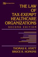 The Law of Tax-Exempt Healthcare Organizations. Wiley Nonprofit Law, Finance, and Management.