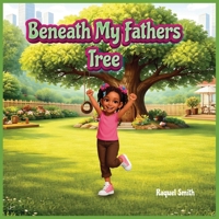 Beneath My Fathers Tree B0GHCDBVN5 Book Cover